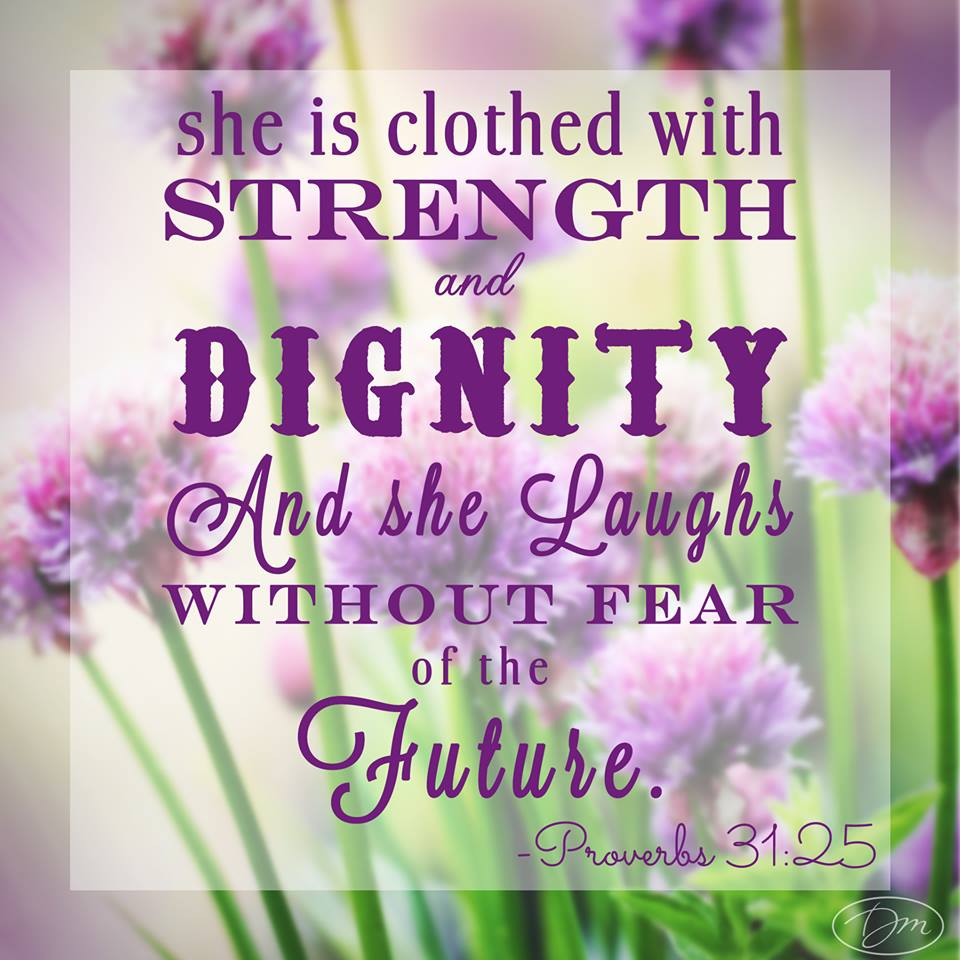 Proverbs 31 25 Quotes QuotesGram