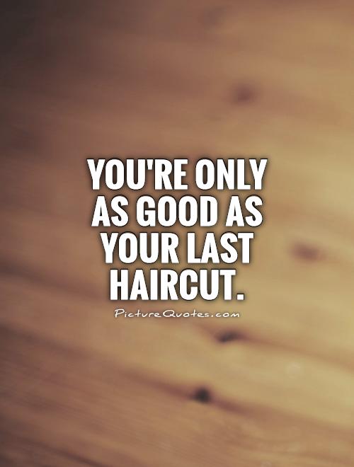 Funny Haircut Quotes. QuotesGram