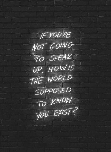 Quotes About Speaking Up For Yourself - 43 Find Your Confidence and Stand Up for Yourself Quotes