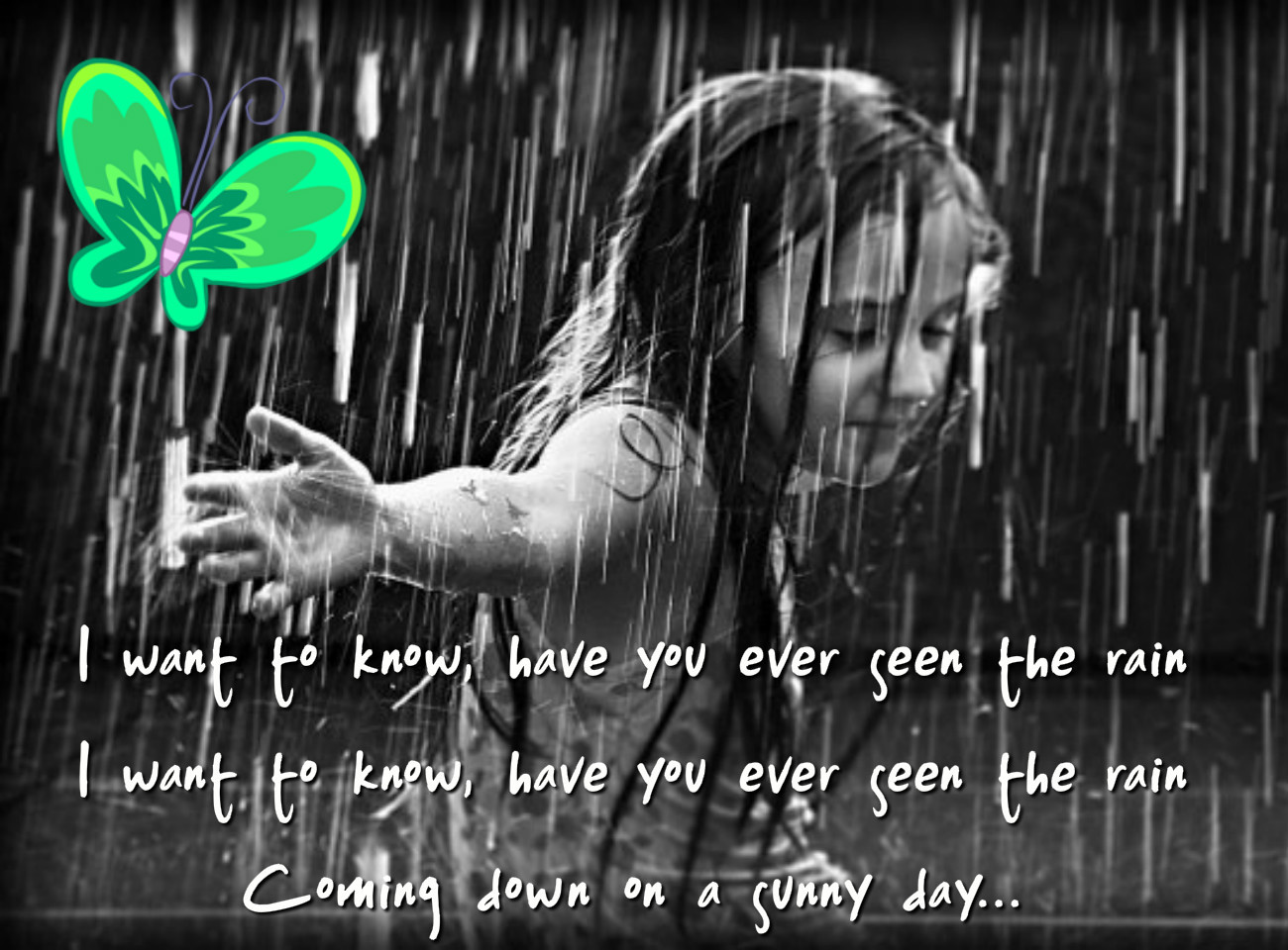 Have you ever picture. Have you ever seen the Rain. Creedence Clearwater Revival - have you ever seen the Rain. Have you ever. CCR have you ever seen the Rain.