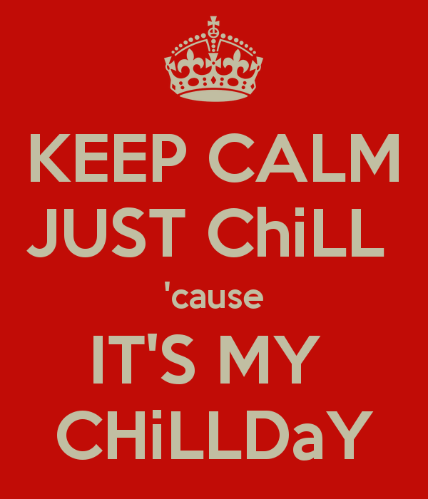 Funny Quotes About Chilling QuotesGram