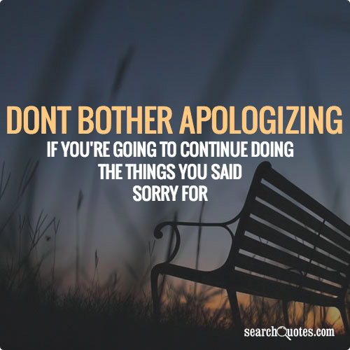 sorry-i-bothered-you-quotes-quotesgram