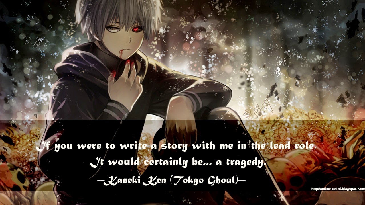 Kaneki Tokyo Ghoul Quotes Quotesgram Kaneki Tokyo Ghoul Quotes Quotesgram