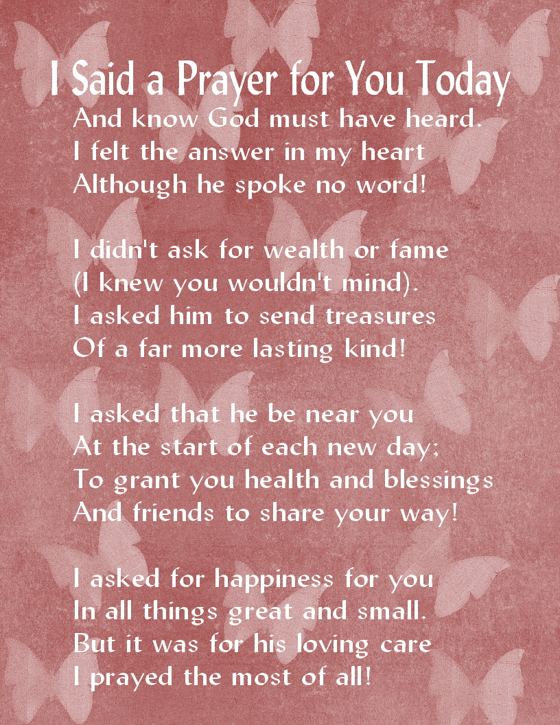 I said a prayer for you today.