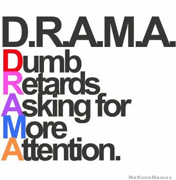 People Who Cause Drama Quotes. QuotesGram