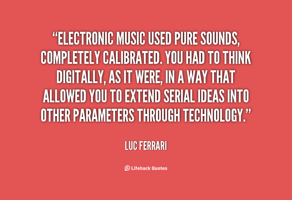 Electronic Music Quotes. QuotesGram