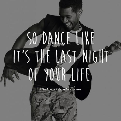Last Dance Quotes. QuotesGram