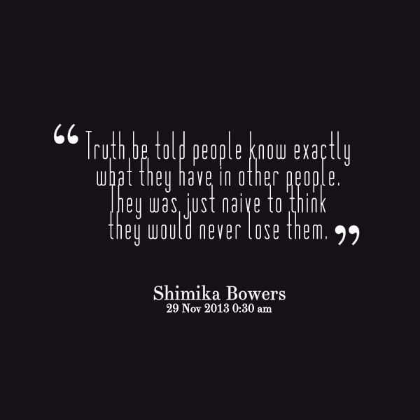 Pictures And Quotes About Naive People Quotesgram