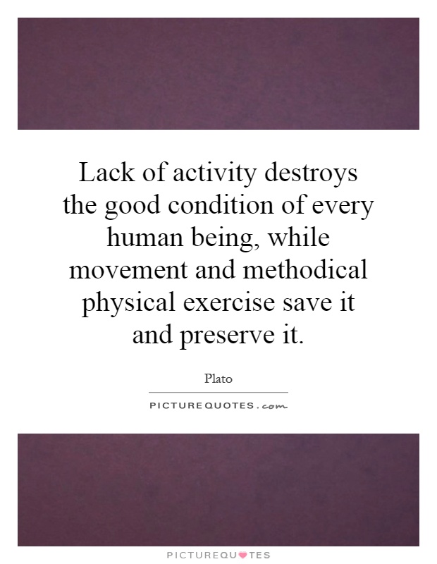 quotes exercise philosophy QuotesGram Quotes On Exercise. Plato quotes exercise philosophy QuotesGram Quotes On Exercise. Plato
