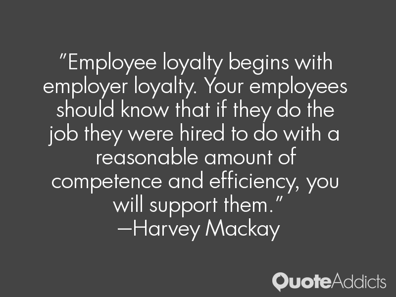 Employee Loyalty Quotes. QuotesGram