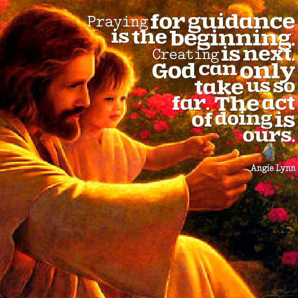 Quotes About Guidance Prayer. QuotesGram