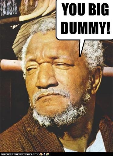Fred Sanford Quotes Big One Quotesgram