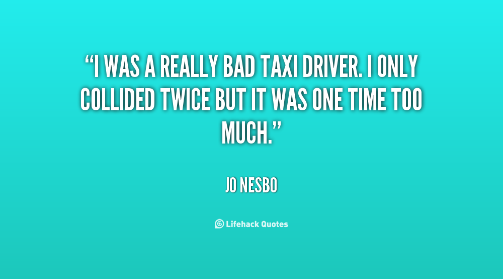 Bad Driving Funny Quotes. QuotesGram