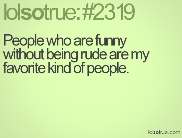 Funny Quotes About Rude People. QuotesGram