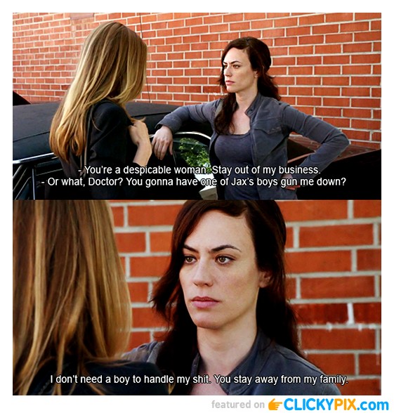 Tara From Soa Quotes Quotesgram You just signed my death warrant.to june stahl. tara from soa quotes quotesgram