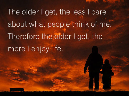 The Older I Get The Less I Care Quotes. QuotesGram
