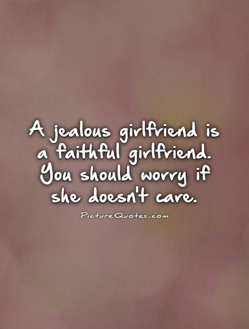 Quotes About Jealous Girlfriends Quotesgram Question This