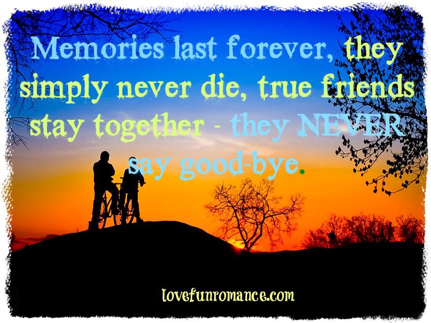 Quotes About Memories Lasting Forever. QuotesGram