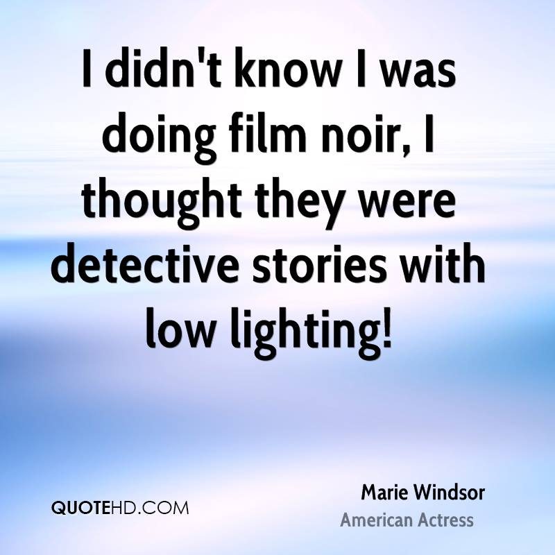 Film Noir Quotes. QuotesGram