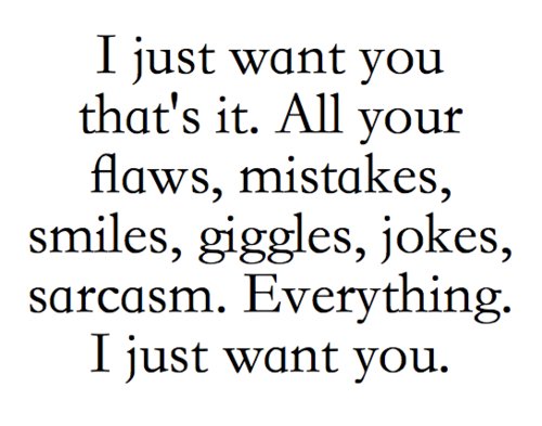 I Want You Quotes Love. Quotesgram