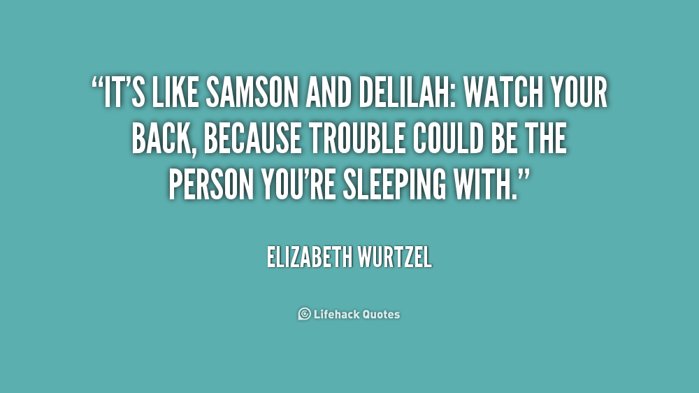 Quotes About Delilah. QuotesGram
