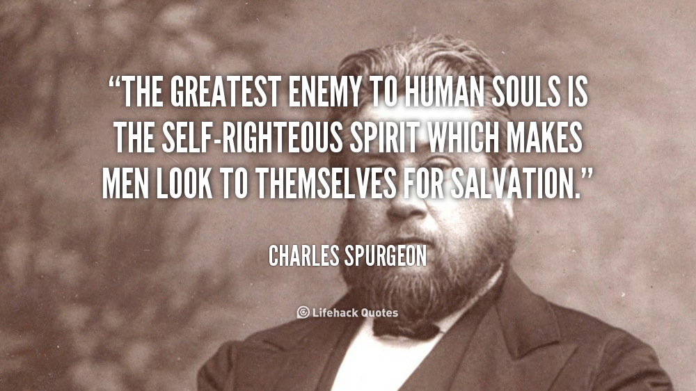 Quotes About Self Righteousness. QuotesGram