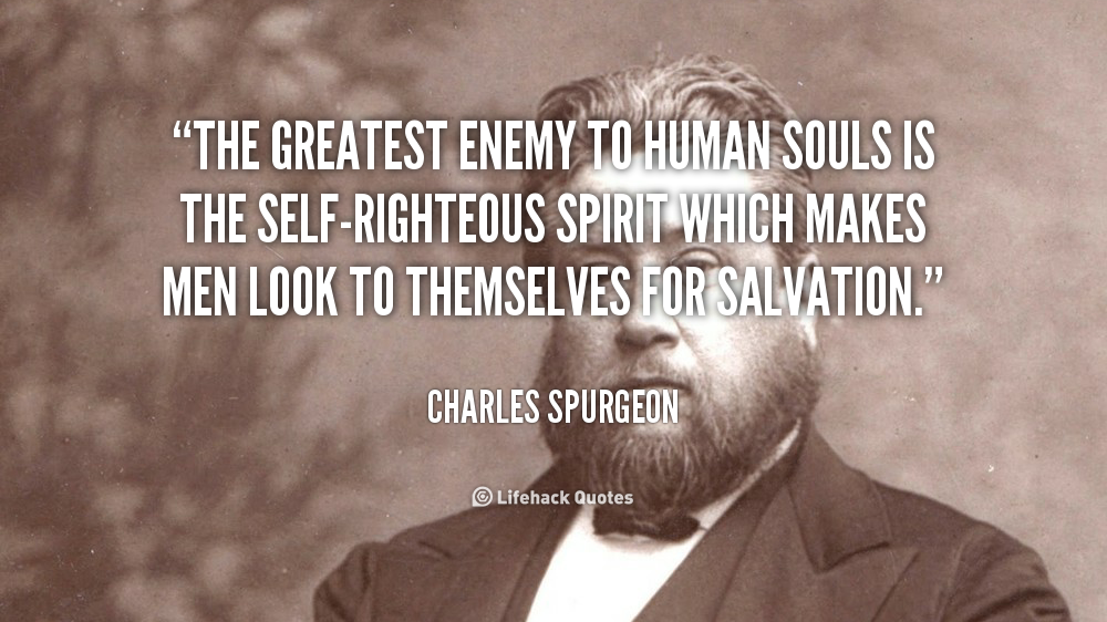 Quotes About Self Righteousness QuotesGram