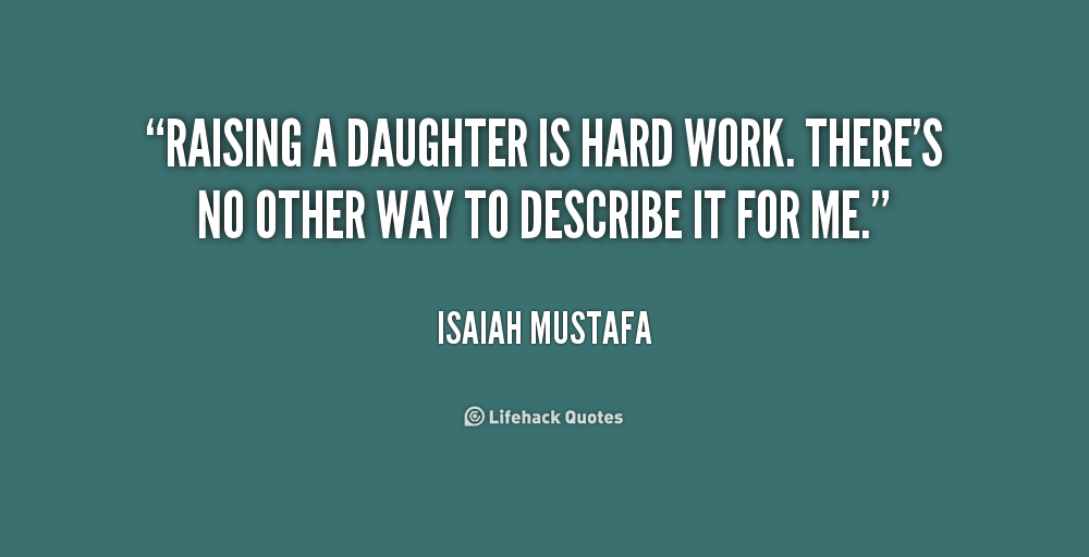 Raising Daughters Quotes. QuotesGram