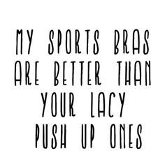 photo Sports Bra Quotes stupid sports quotes quotesgram