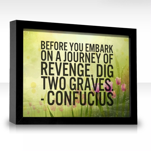 Dig Two Graves Revenge Quotes. QuotesGram