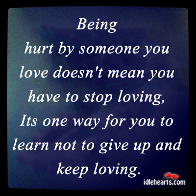 Quotes About Hurting The One You Love. Quotesgram