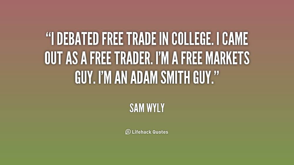 free trade quotes free trade quotes