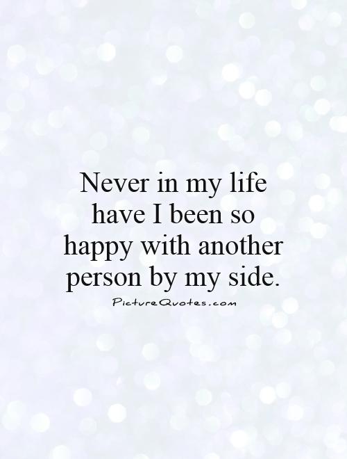 Never Been So Happy Quotes Quotesgram