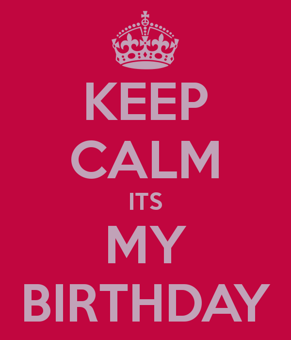 its my birthday quotes and sayings