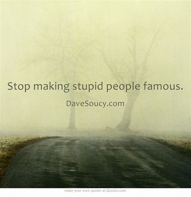 Inspirational Quotes For Stupid People QuotesGram inspirational-quotes-for-stupid-people-quotesgram