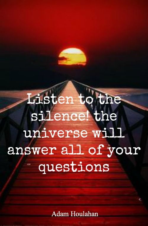 Listen To The Universe Quotes Listen To The Universe Quotes. Quotesgram