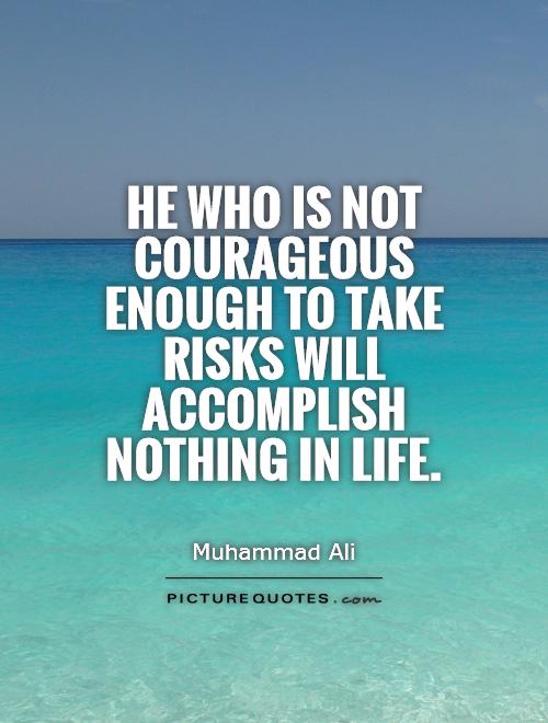 Quotes About Risk Taking. QuotesGram