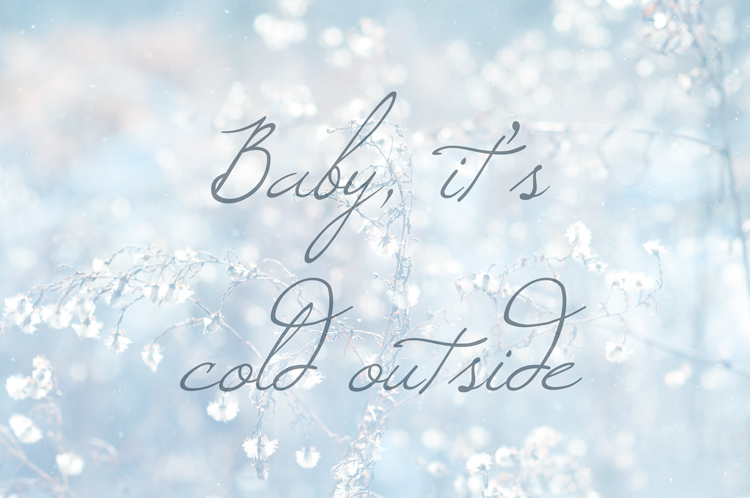 Its Cold Outside Quotes. QuotesGram