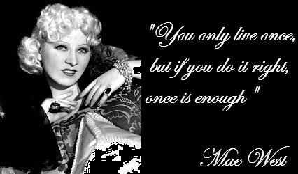Mae West Quotes On Aging. QuotesGram