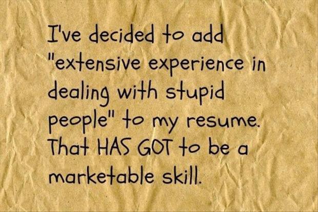 Stupid People At Work Quotes. QuotesGram Stupid People At Work Quotes. QuotesGram