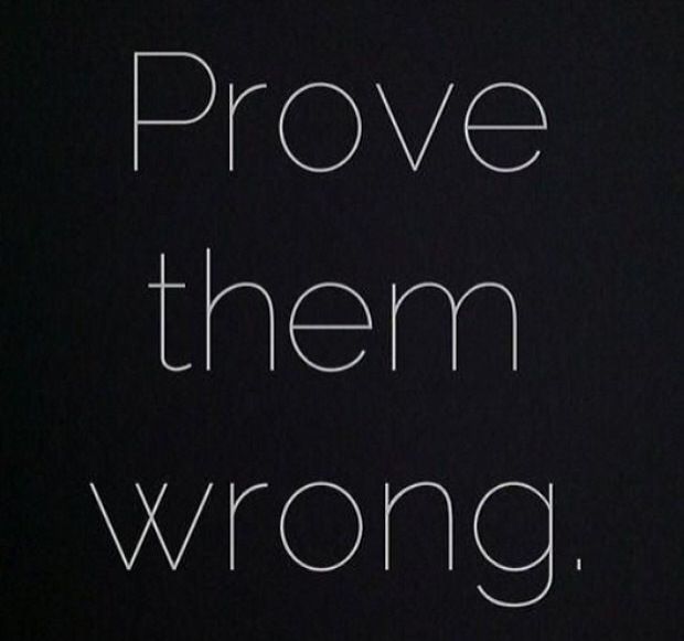 Quotes About Proving Them Wrong. QuotesGram