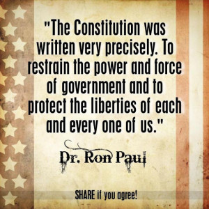 The constitution was written very precisely to restrain the power and ...