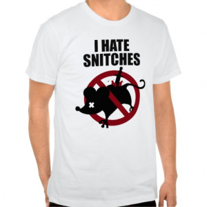 Hate Snitches Quotes Rawhustle: i hate snitches t