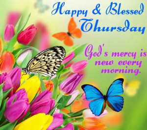 ... Thursday Quotes, Thursday Blessed, Blessed Thursday, Week Blessings