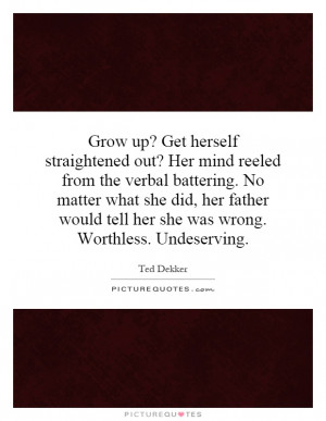 Grow up? Get herself straightened out? Her mind reeled from the verbal ...