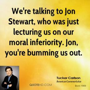 We're talking to Jon Stewart, who was just lecturing us on our moral ...