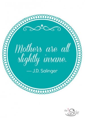 12 Mother's Day Quotes That Will Make You Laugh