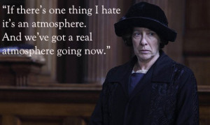 Mrs Hughes quote Downton Abbey