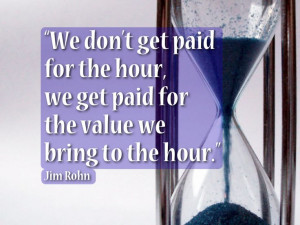 quotes #quote #picturequote #jimrohn #value #pay #paid #paycheck ...