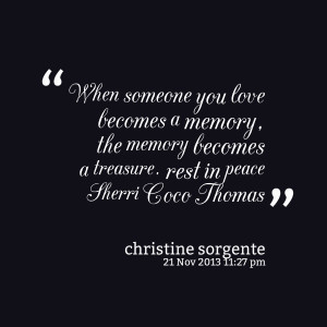22380-when-someone-you-love-becomes-a-memory-the-memory-becomes-a